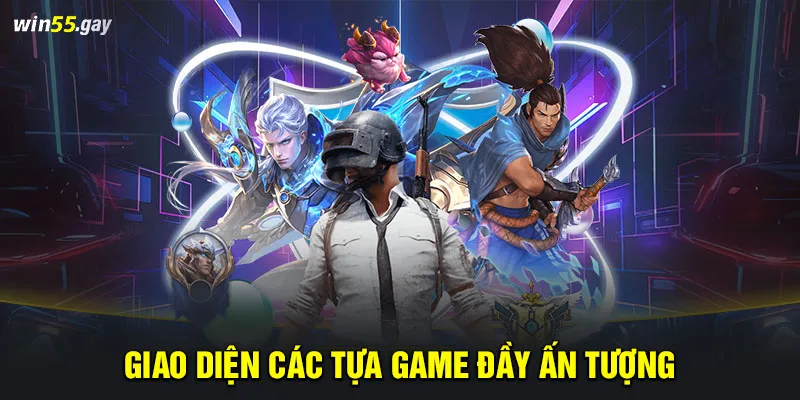 Giao diện các tựa game đầy ấn tượng